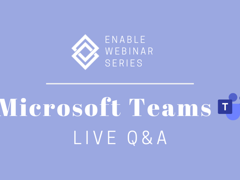 Enable Webinar | Microsoft Teams Live Q&A | Enable Ministry Partners