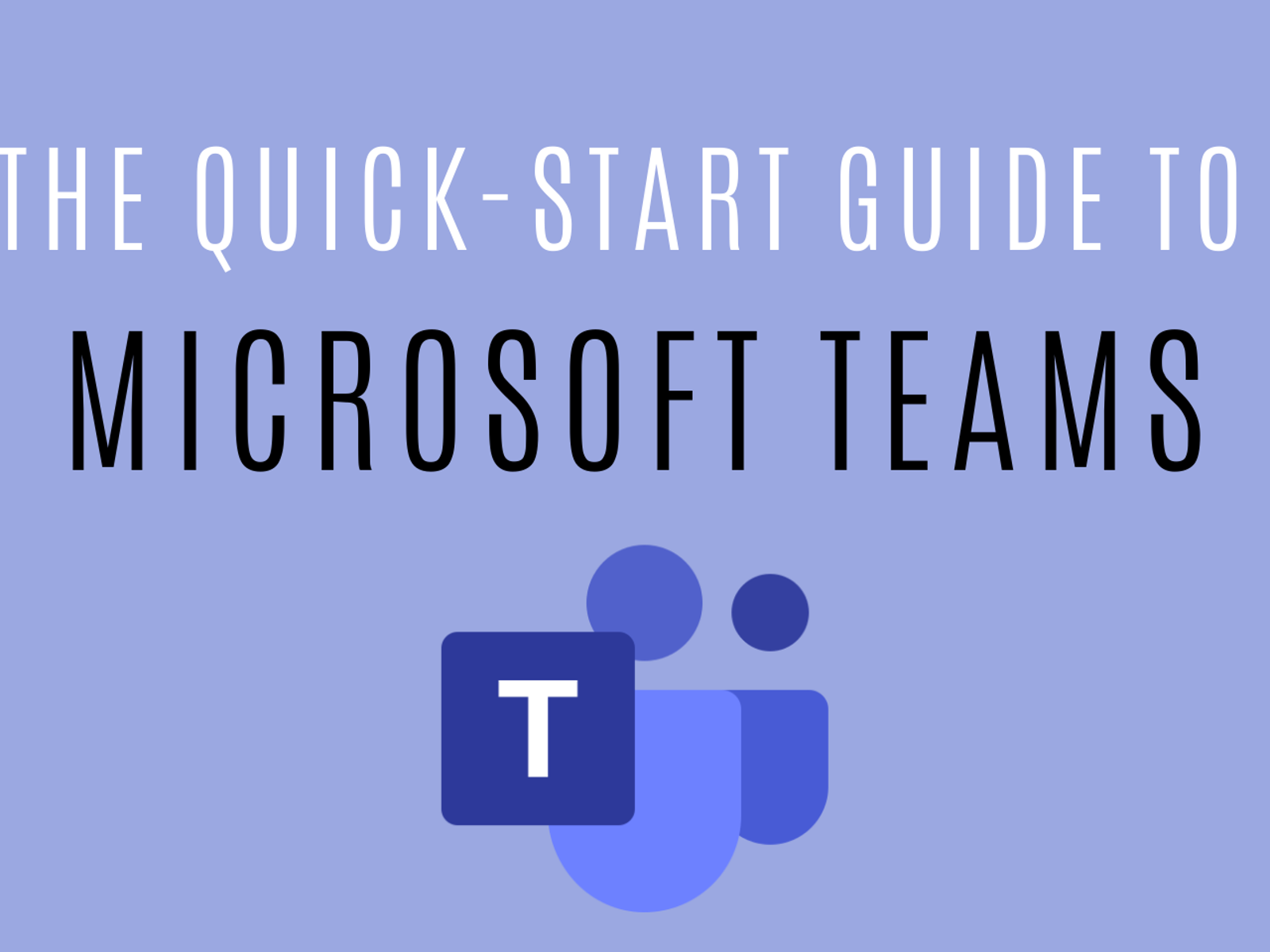 Quick Teams Microsoft Teams: A Quick-Start Guide | Enable Ministry Partners
